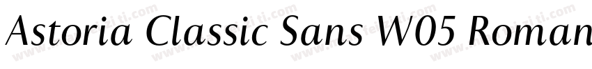 Astoria Classic Sans W05 Roman字体转换